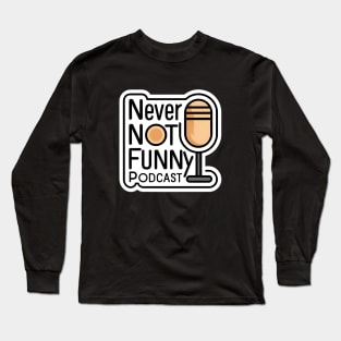 never not funny Long Sleeve T-Shirt